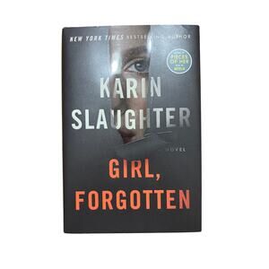 Girl, Forgotten by Karin Slaughter Hardcover Book
